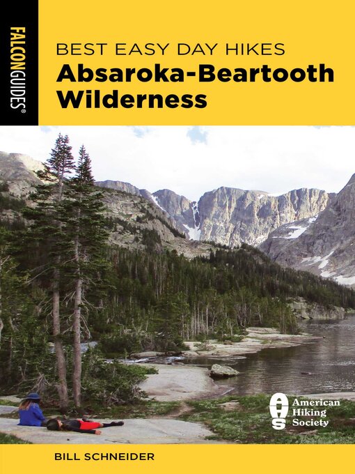 Title details for Best Easy Day Hikes Absaroka-Beartooth Wilderness by Bill Schneider - Available